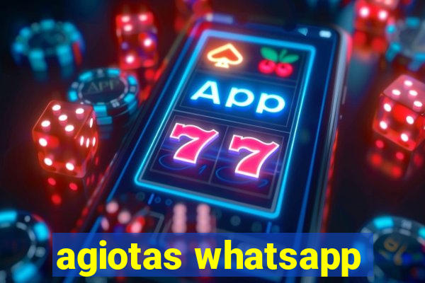 agiotas whatsapp